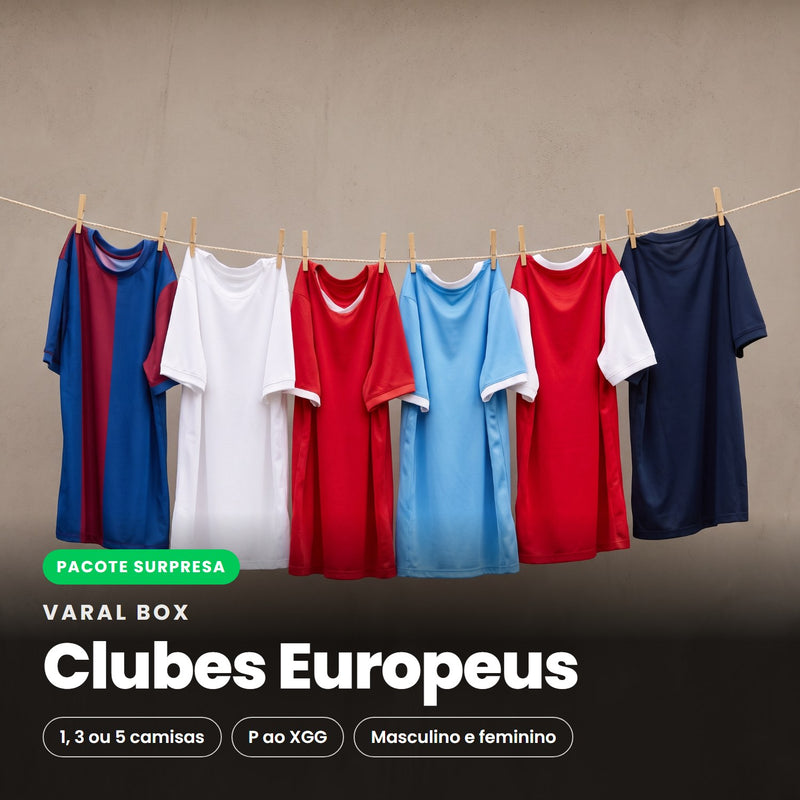 Varal Box Clubes Europeus - pacote surpresa com 1, 3 ou 5 camisas