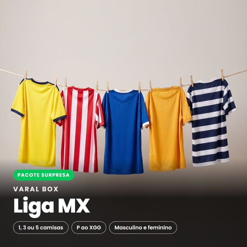 Varal Box Liga MX - pacote surpresa com 1, 3 ou 5 camisas