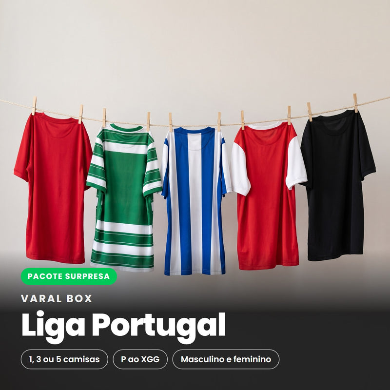 Varal Box Liga Portugal - pacote surpresa com 1, 3 ou 5 camisas